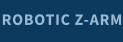 ROBOTIC Z-ARM